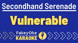 Secondhand Serenade - Vulnerable [Karaoke]