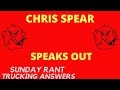 Chris Spear blames drivers again | Sunday Rant | Trucking Answers