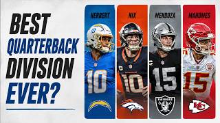 Is The 2026 AFC West The GREATEST Quarterback Division Ever The AFC West QB Rankings