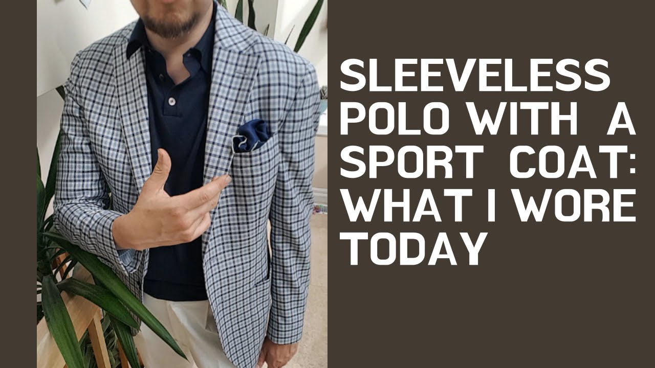 Accuracy Confused instructor Polo Shirt with a Sport Coat: What I Wore Today - YouTube