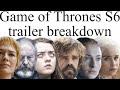 Game of Thrones Season 6 Trailer Breakdown