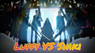 Onepiece : AMV Luffy VS Shiki