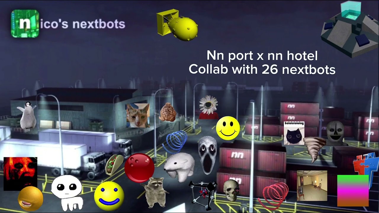 My nico's nextbot nn port x nn hotel collab with 26 nextbots - YouTube