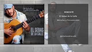 El Sebas de la Calle - Remonté (Single Oficial) chords