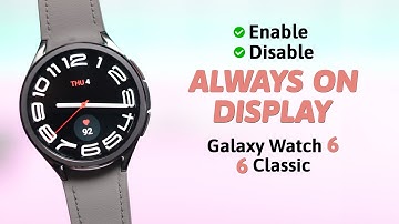 Galaxy Watch 6/ 6 Classic: How to Enable "Always ON" Display! [AOD Disable]
