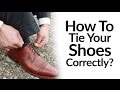 How To Tie Dress Shoes Correctly | Right Vs Wrong Shoe Tying Video | Men's Footwear Style Tip