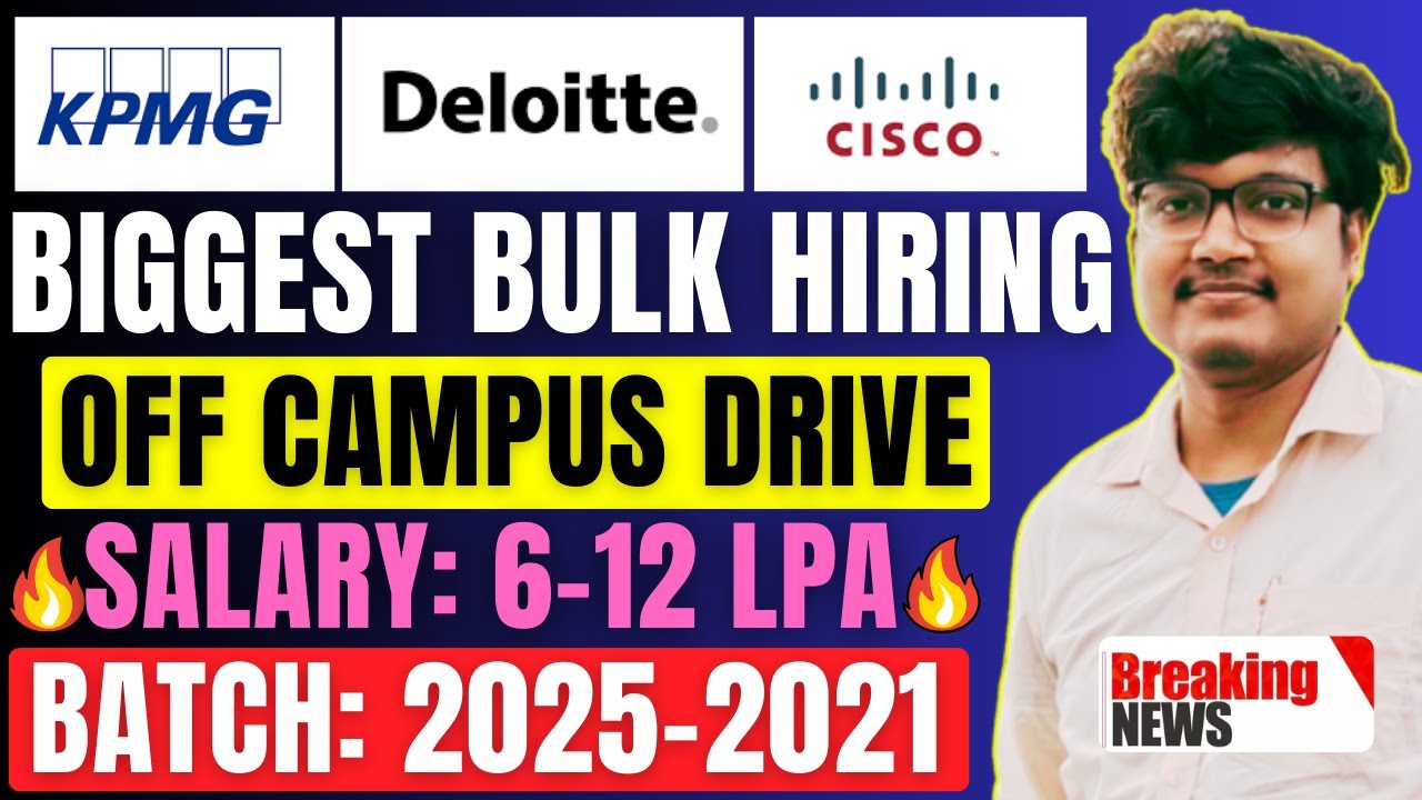 🔥Finally Cisco, Deloitte, KPMG Biggest Hiring | OFF Campus Drive 2025 ...