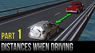 Safe Distances When Driving - Part 1