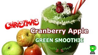 Christmas Cranberry Apple Green Smoothie (Vegan)