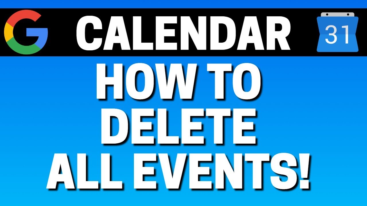 How To Delete All Events In Google Calendar YouTube