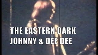 Video thumbnail of "The Eastern Dark - Johnny and Dee Dee - Promo"