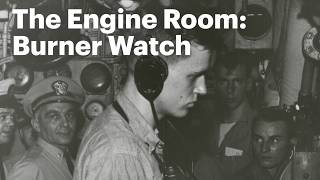The Engine Room: Burner Watch