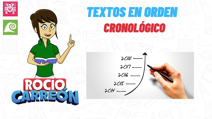 TEXTOS EN ORDEN CRONOLÓGICO - DEFINICIÓN, CARACTERISTICAS, EJEMPLOS Y EJERCICIOS.