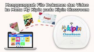 Perpustakaan Digital Offline: Menggunggah File Dokumen & Video ke Menu "My Kipin" di Kipin Classroom screenshot 5