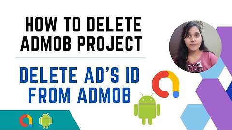 How to Remove or Delete Android app from Admob || Delete admob ad id
