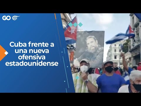 Cuba frente a una nueva ofensiva estadounidense