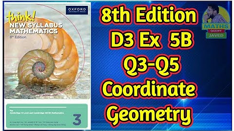 Q3-Q5 || Ex-5B || D3-8th edition || Coordinate geometry || In Urdu/Hindi