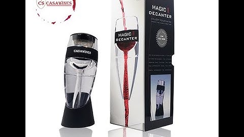 Giới thiệu Bộ lọc và Sục khí rượu Vang (Magic Decanter)_ Thương hiệu CASAWINES