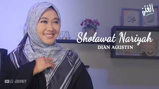 SHOLAWAT NARIYAH (Sholawat Kamilah/Sholawat Tafrijiyah) - Dian Agustin || El Ghoniy