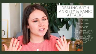 Dealing with an Anxiety Disorder & Panic Attacks | My Story & Tips