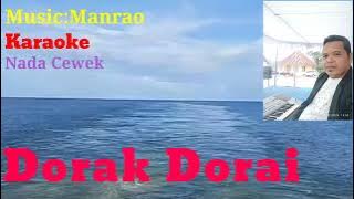 Dorak Dorai#Karaoke#Nada Cewek