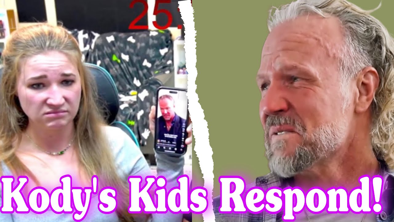 Kody Brown's Kids Respond To His Public Statements & Gets Ripped By Some!
