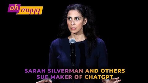 Sarah Silverman and Others Sue Maker of ChatGPT | George Takei’s Oh Myyy