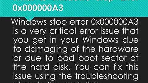 Fix Windows Stop Error 0x000000A3