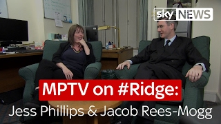 MPTV on #Ridge: Jess Phillips and Jacob ReesMogg
