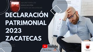 Declaración Patrimonial 2023 (Zacatecas)