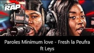 Paroles Minimum Love - Fresh la Peufra ft Leys