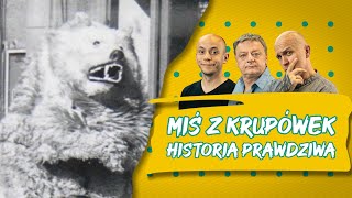 Miś z Krupówek - historia prawdziwa || Tak Było ODC. 20