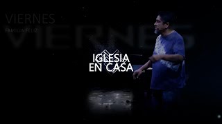 IGLESIA EN CASA-VIERNES 26 DE ENERO DE 2024 by Familia Feliz 10 views 1 month ago 1 hour, 14 minutes
