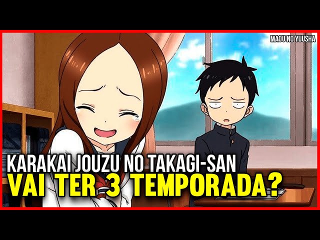 Karakai Jozu no Takagi-san 3 Temporada Vai Ter? Takagi, Teasing