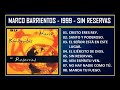 Marco Barrientos - 1999 - Sin reservas