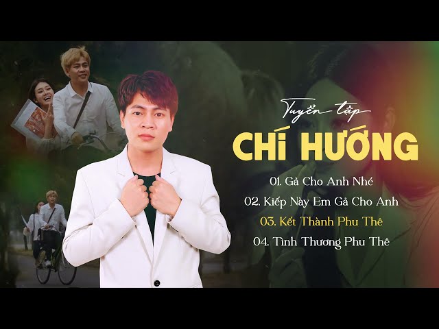 Gả Cho Anh  Nhé, Kết Thành Phu Thê | LK Nhạc Trẻ Tình Phu Thê - Nhạc Trữ Tình Hay Nhất | Chí Hướng class=