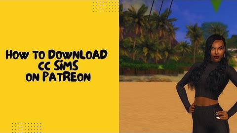 Sims 4 Tutorial: How to download CC Sims from Patreon