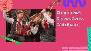 Pipers Cross Céilí Band | Fleadh 2023 | TG4