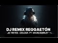 JC REYES - CELOSA FT DAVID MARLEY (DJ Remix Latino 2025) 🔥 Reggaeton Club Mix