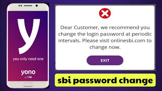 Sbi mandatory login password change|we recommend you change the login password at periodic intervals