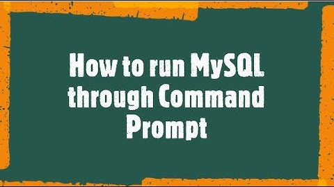 How to run mysql through command prompt