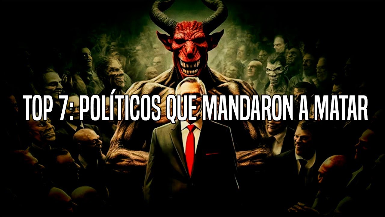 TOP 7: Políticos y líderes que MANDARON A MATAR