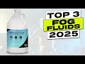 Top 3 BEST Fog Fluid