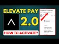 BIG NEWS Elevate Pay Account is Live Again – Here’s How to Get Yours