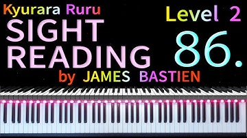 【 SIGHT READING 】Level 2　Page 30　#86　by JAMES BASTIEN