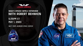 NASA’s SpaceX Demo-2 Interviews with Astronaut Robert Behnken