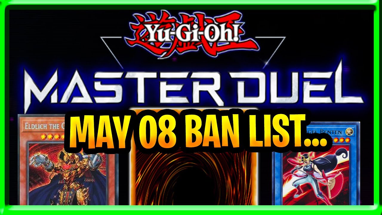 Master Duel New Banlist May 8 2022 OFFICIAL YuGiOh Master Duel Banlist