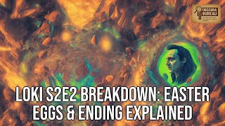 Loki S2E2 Breakdown: Easter Eggs &amp; Ending Explained