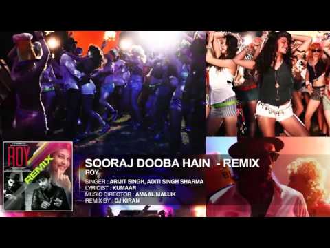 Sooraj Dooba Hain REMIX by DJ KIRAN KAMATH   Roy   Amaal Mallik   T SERIES