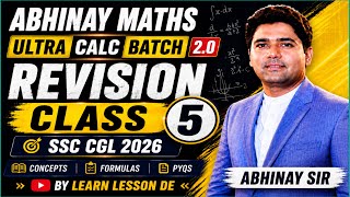 Ultra Calc Batch 2.0 Revision Class 5 | Abhinay Sir | SSC CGL 2026 | Complete Calculation Revision